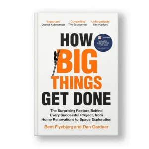 How Big Things Get Done